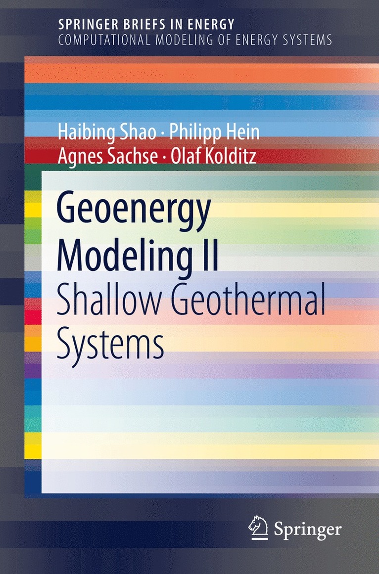 Haibing Shao, Philipp Hein, Agnes Sachse, Olaf Kolditz - Geoenergy Modeling II, Häftad