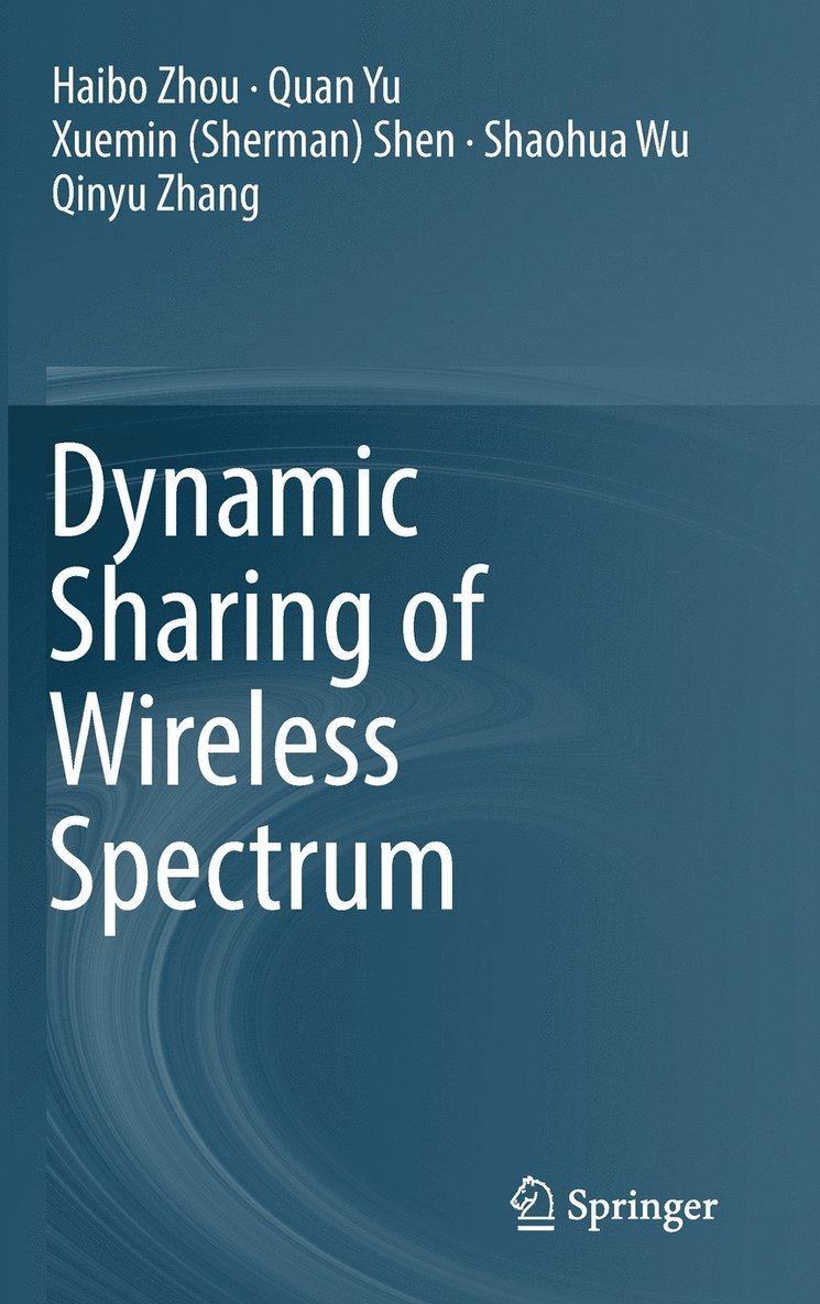 Dynamic Sharing of Wireless Spectrum 1