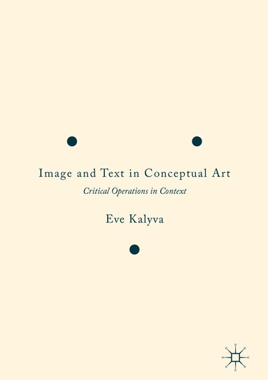 Eve Kalyva - Image and Text in Conceptual Art, Inbunden