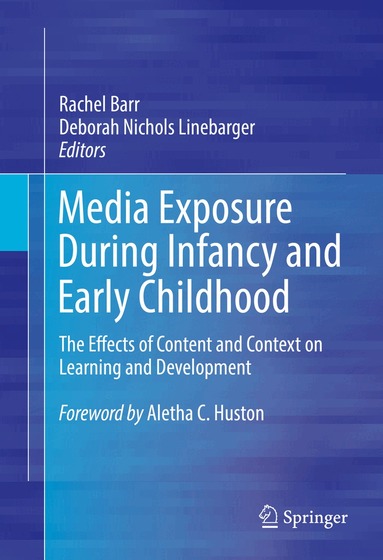 Rachel Barr, Deborah Nichols Linebarger - Media Exposure During Infancy and Early Childhood, Inbunden