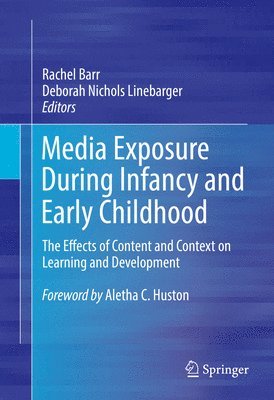 Media Exposure During Infancy and Early Childhood 1
