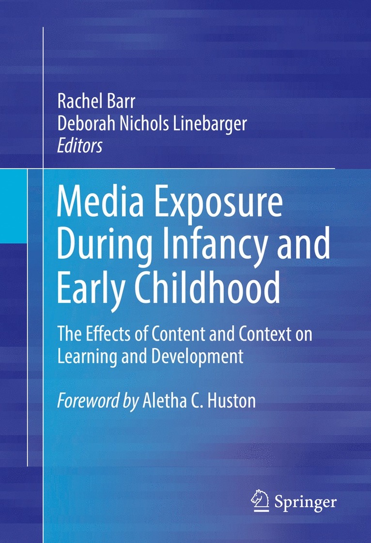 Media Exposure During Infancy and Early Childhood 1