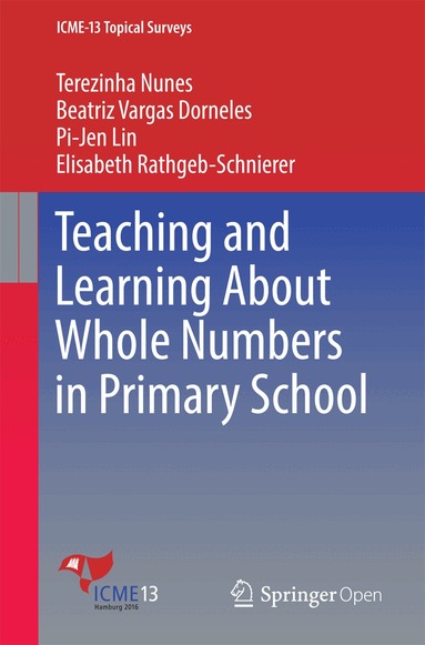 Terezinha Nunes, Beatriz Vargas Dorneles, Pi-Jen Lin, Elisabeth Rathgeb-Schnierer - Teaching and Learning About Whole Numbers in Primary School, Häftad
