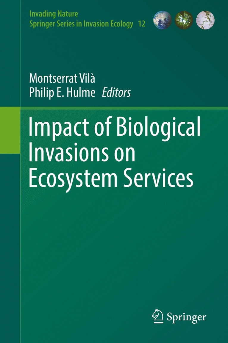 Impact of Biological Invasions on Ecosystem Services 1