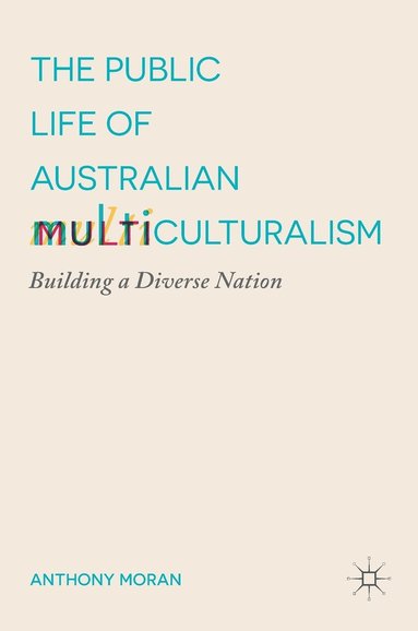 bokomslag Public Life of Australian Multiculturalism