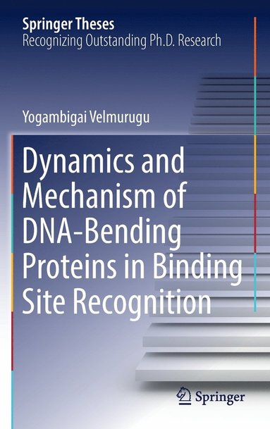bokomslag Dynamics and Mechanism of DNA-Bending Proteins in Binding Site Recognition