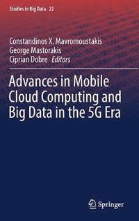bokomslag Advances in Mobile Cloud Computing and Big Data in the 5G Era