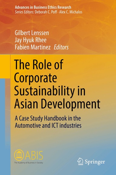 Gilbert Lenssen, Jay Hyuk Rhee, Fabien Martinez - Role of Corporate Sustainability in Asian Development, Inbunden