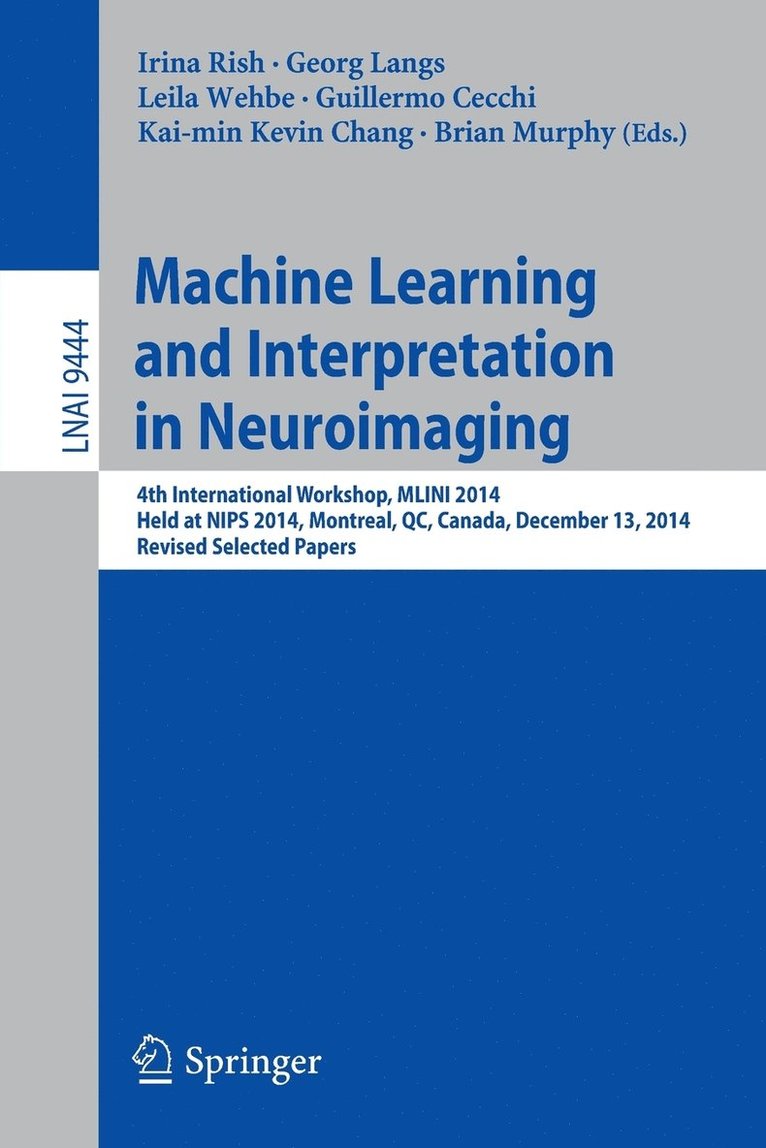 Machine Learning and Interpretation in Neuroimaging 1