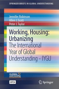 bokomslag Working, Housing: Urbanizing