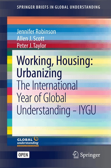 Jennifer Robinson, Allen J. Scott, Peter J. Taylor - Working, Housing: Urbanizing, Häftad