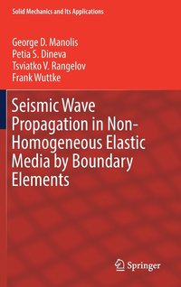 bokomslag Seismic Wave Propagation in Non-Homogeneous Elastic Media by Boundary Elements