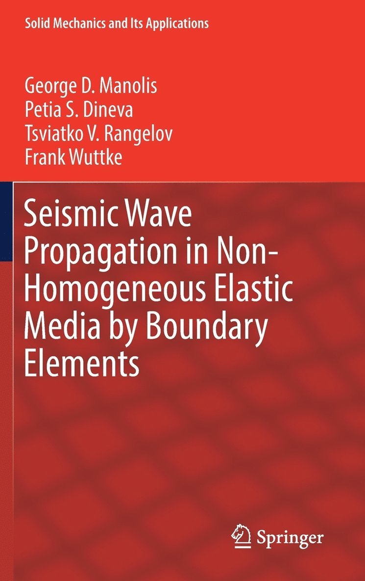 Seismic Wave Propagation in Non-Homogeneous Elastic Media by Boundary Elements 1