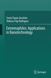bokomslag Extremophiles: Applications in Nanotechnology