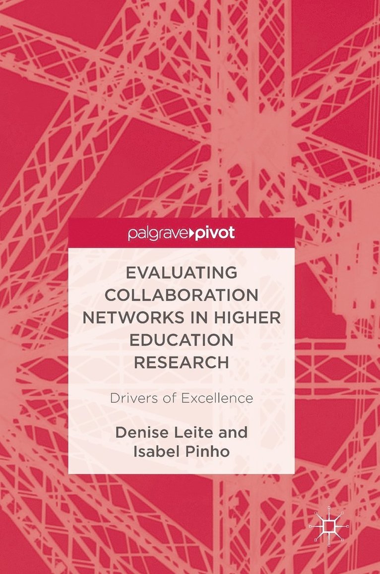 Evaluating Collaboration Networks in Higher Education Research 1