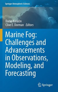 bokomslag Marine Fog: Challenges and Advancements in Observations, Modeling, and Forecasting