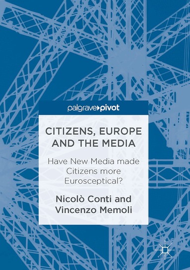 Nicolò Conti, Vincenzo Memoli - Citizens, Europe and the Media, Inbunden