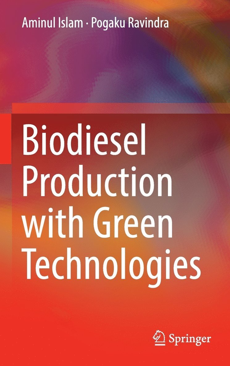Biodiesel Production with Green Technologies 1