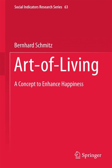 Bernhard Schmitz - Art-of-Living, Inbunden
