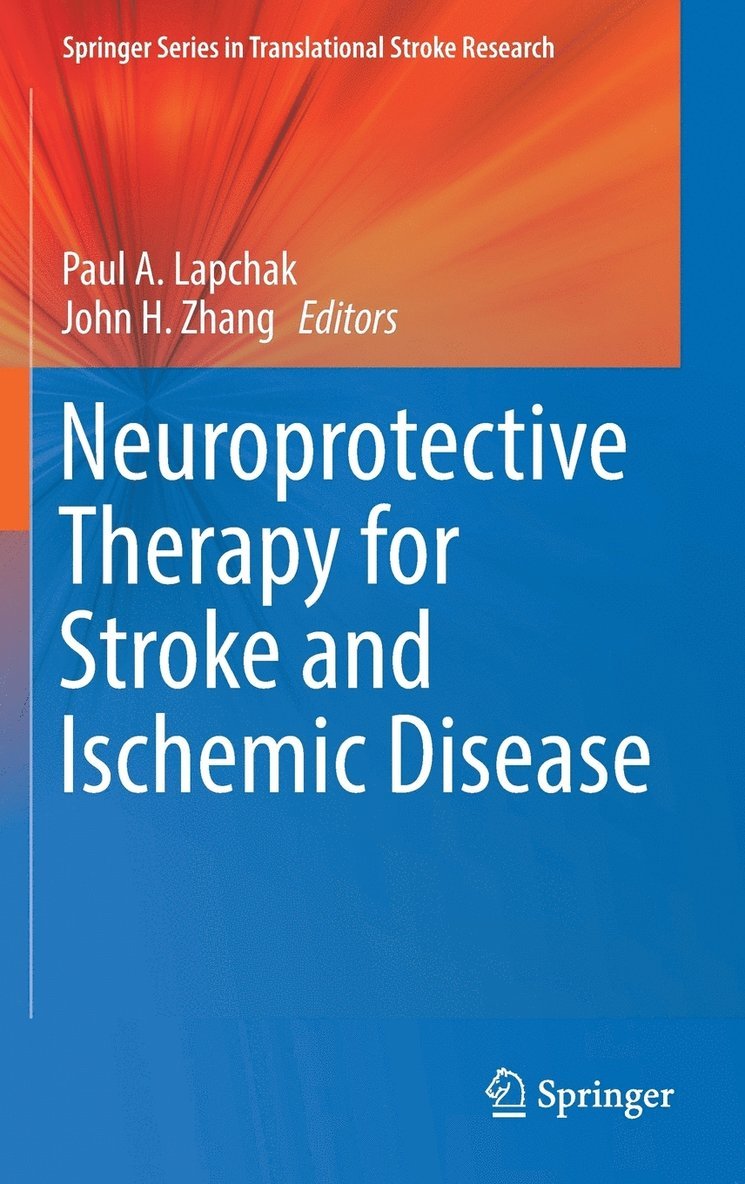 Neuroprotective Therapy for Stroke and Ischemic Disease 1