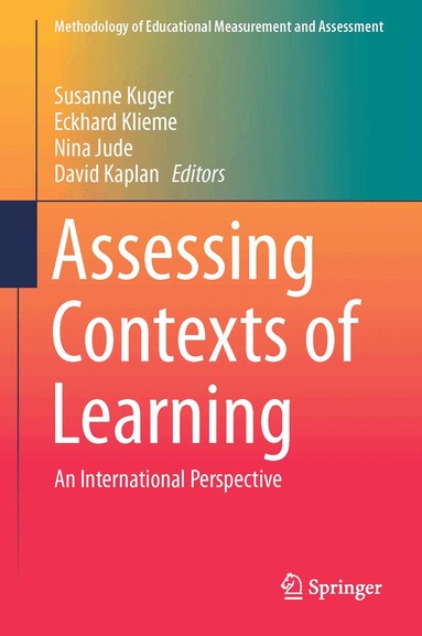 Susanne Kuger, Eckhard Klieme, Nina Jude, David Kaplan - Assessing Contexts of Learning, Inbunden