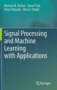 bokomslag Signal Processing and Machine Learning with Applications
