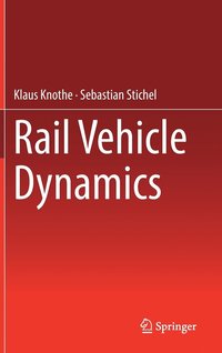 bokomslag Rail Vehicle Dynamics