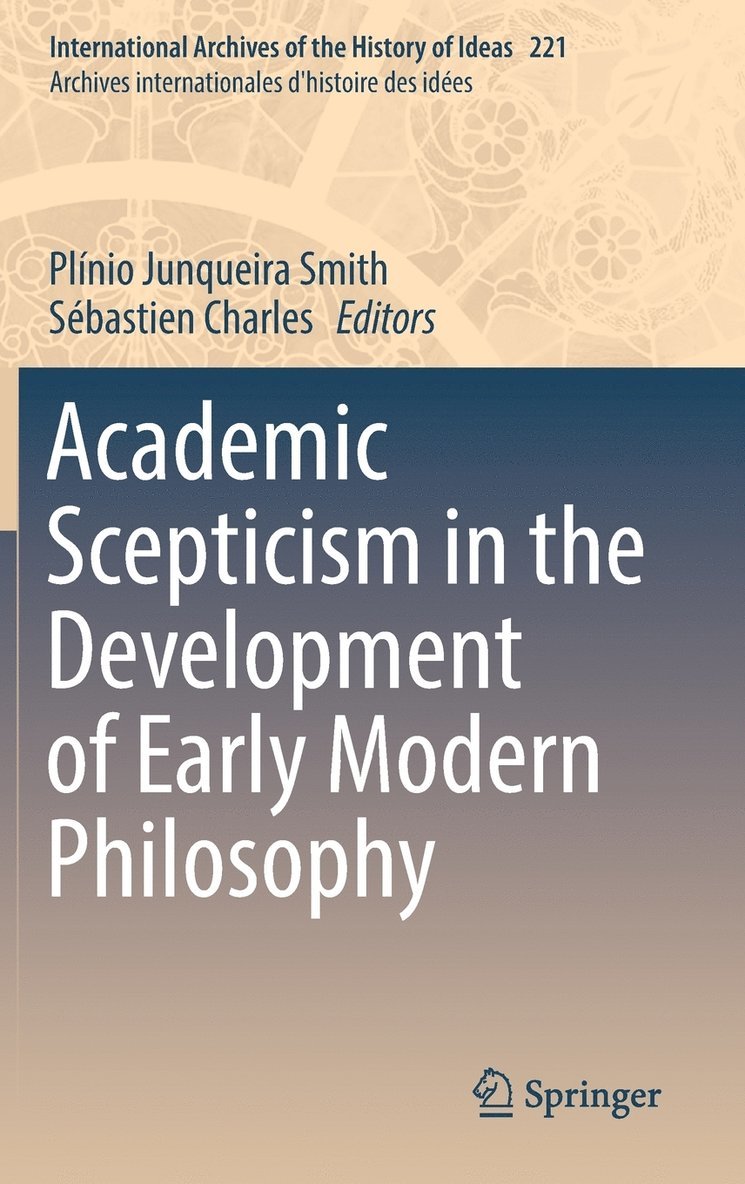 Plínio Junqueira Smith, Sébastien Charles - Academic Scepticism in the Development of Early Modern Philosophy, Inbunden