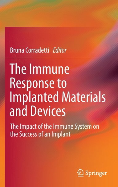 bokomslag The Immune Response to Implanted Materials and Devices