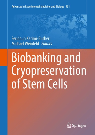 Feridoun Karimi-Busheri, Michael Weinfeld - Biobanking and Cryopreservation of Stem Cells, Inbunden