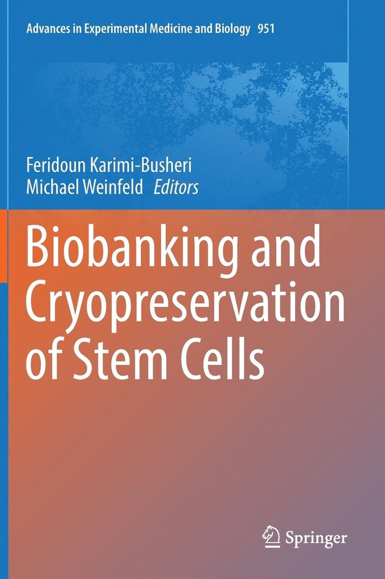 Feridoun Karimi-Busheri, Michael Weinfeld - Biobanking and Cryopreservation of Stem Cells, Inbunden