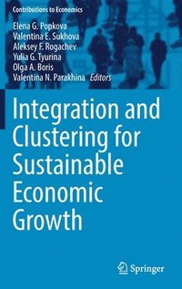 bokomslag Integration and Clustering for Sustainable Economic Growth
