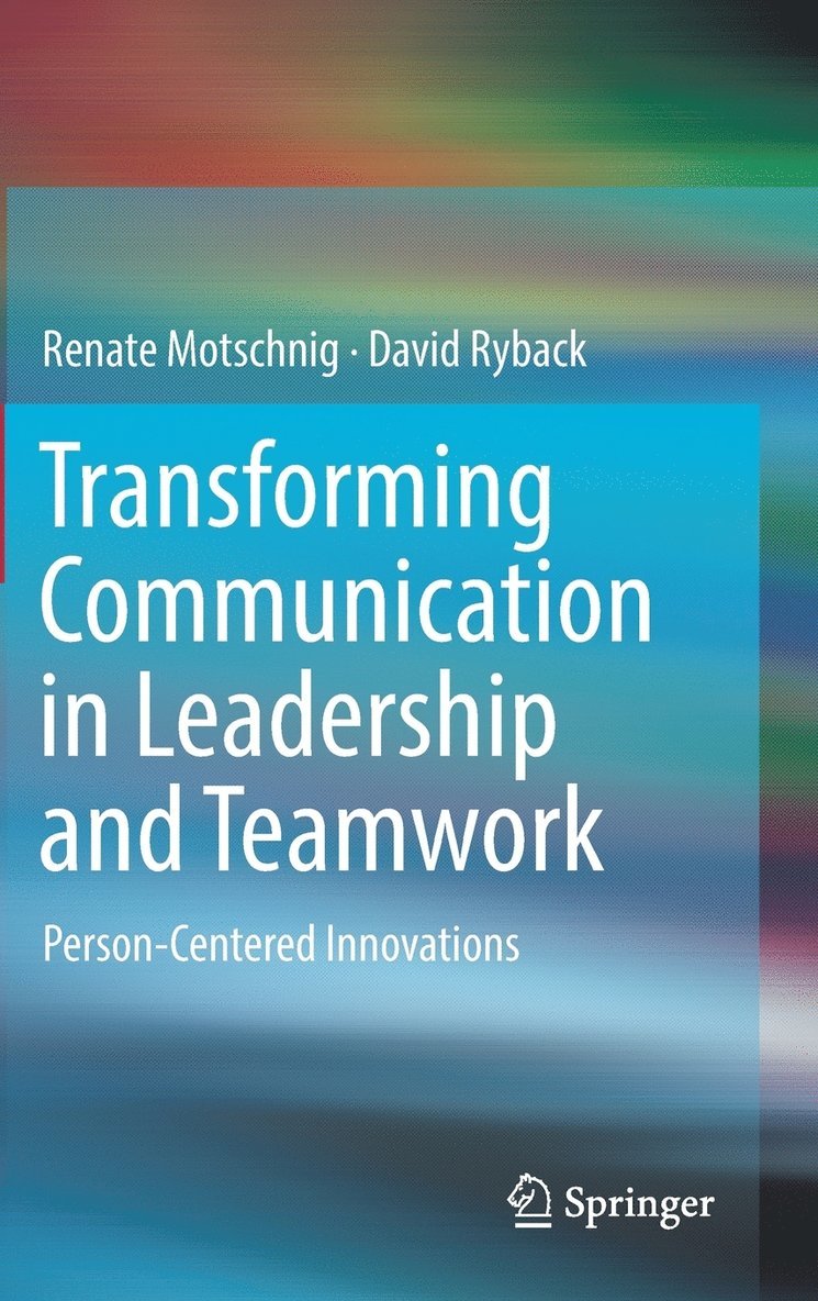 Transforming Communication in Leadership and Teamwork 1