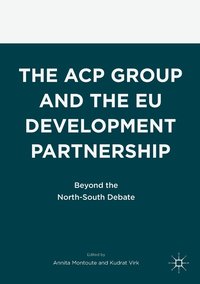 bokomslag The ACP Group and the EU Development Partnership