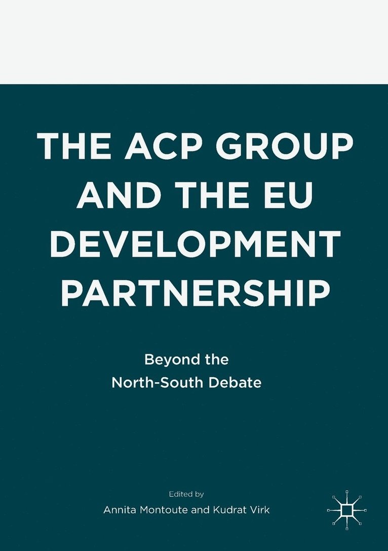 The ACP Group and the EU Development Partnership 1