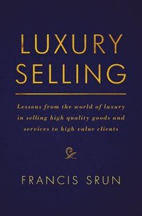 bokomslag Luxury Selling