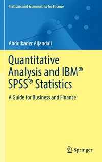 bokomslag Quantitative Analysis and IBM¿ SPSS¿ Statistics