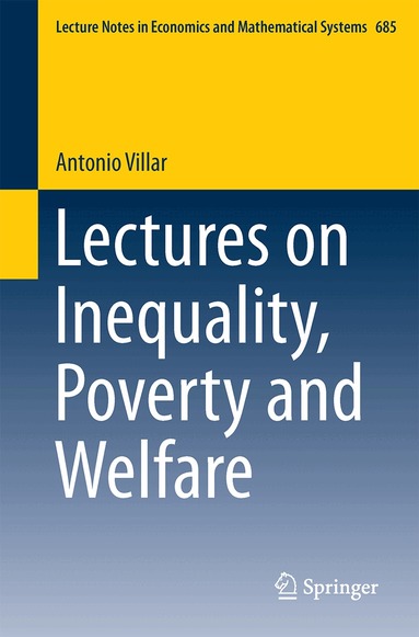 Antonio Villar - Lectures on Inequality, Poverty and Welfare, Häftad