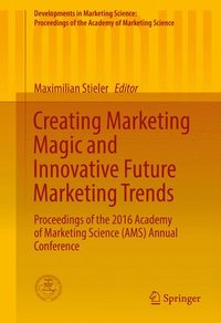 bokomslag Creating Marketing Magic and Innovative Future Marketing Trends
