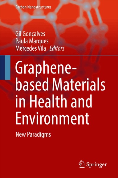 Gil Gonçalves, Paula Marques, Mercedes Vila - Graphene-based Materials in Health and Environment, Inbunden