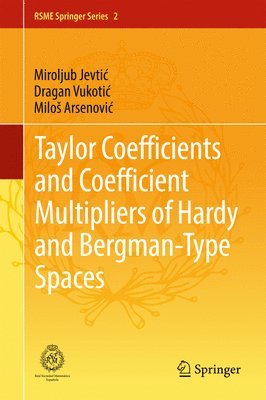 bokomslag Taylor Coefficients and Coefficient Multipliers of Hardy and Bergman-Type Spaces