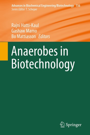Rajni Hatti-Kaul, Gashaw Mamo, Bo Mattiasson - Anaerobes in Biotechnology, Inbunden