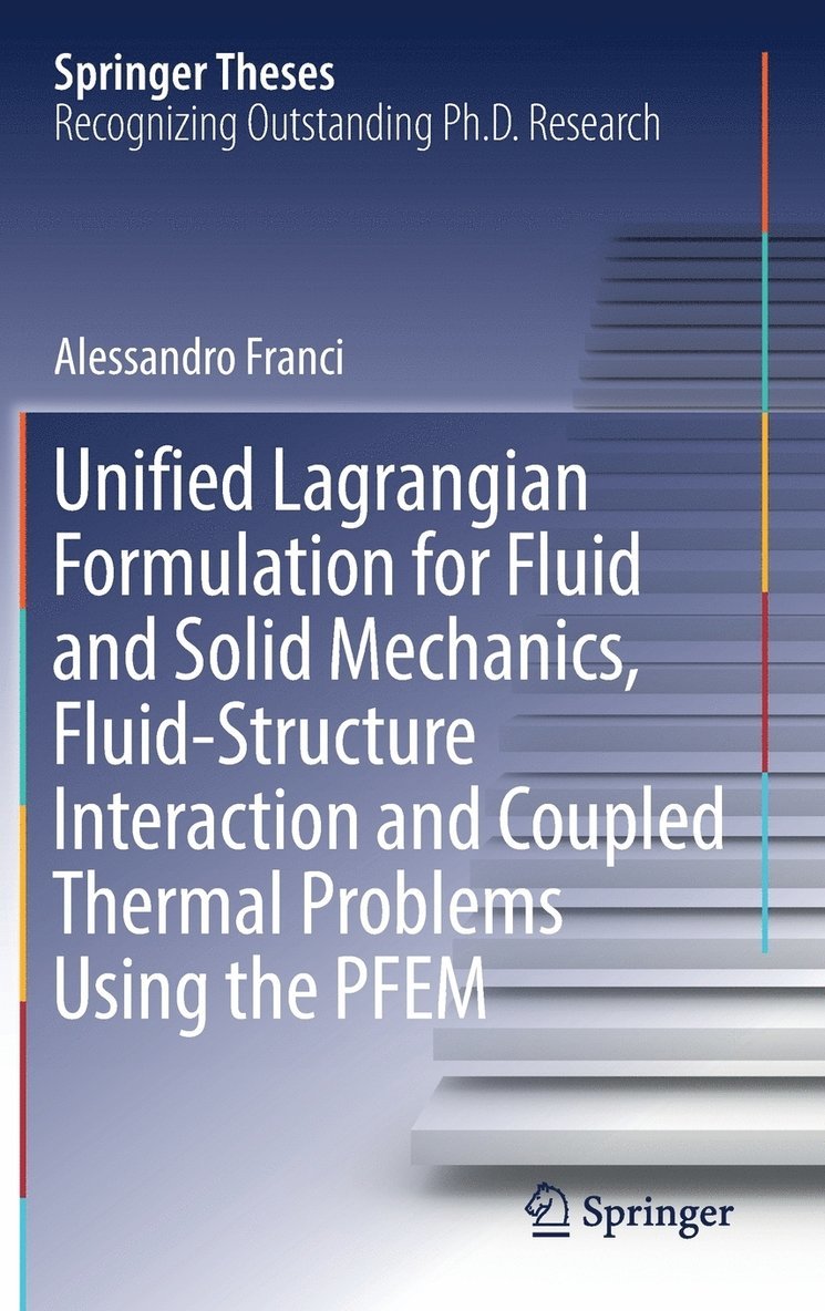 Unified Lagrangian Formulation for Fluid and Solid Mechanics, Fluid-Structure Interaction and Coupled Thermal Problems Using the PFEM 1