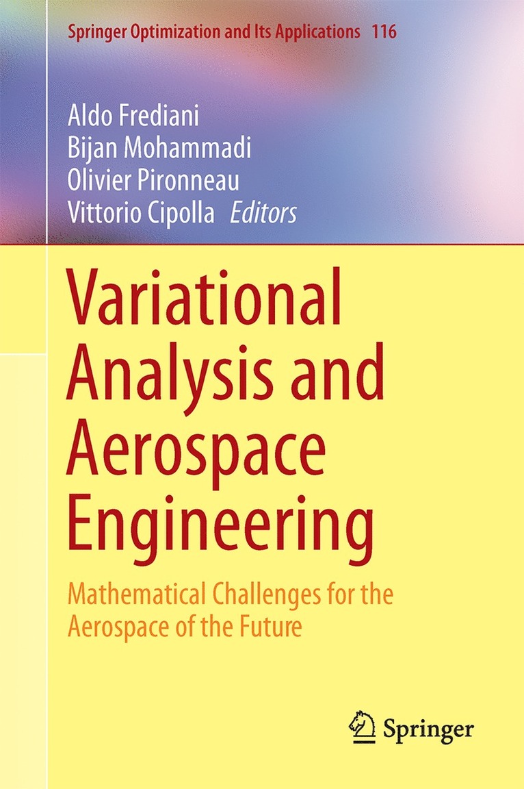 Aldo Frediani, Bijan Mohammadi, Olivier Pironneau, Vittorio Cipolla - Variational Analysis and Aerospace Engineering, Inbunden