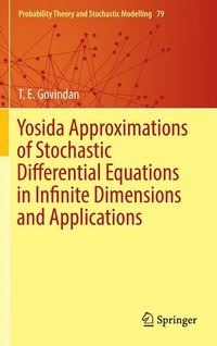 bokomslag Yosida Approximations of Stochastic Differential Equations in Infinite Dimensions and Applications