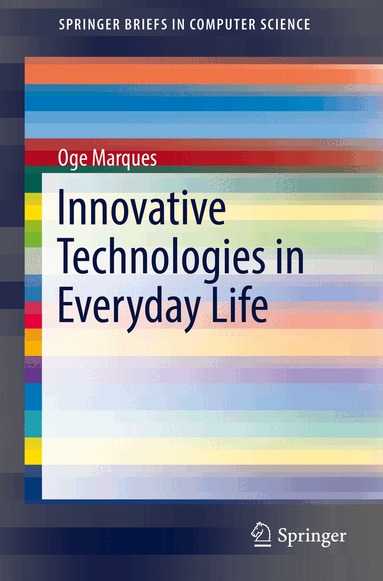 Oge Marques - Innovative Technologies in Everyday Life, Häftad