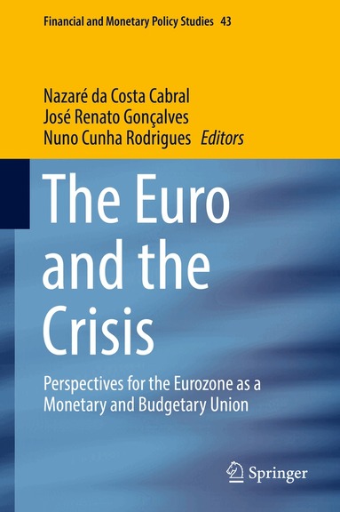 Nazaré da Costa Cabral, José Renato Gonçalves, Nuno Cunha Rodrigues - Euro and the Crisis, Inbunden