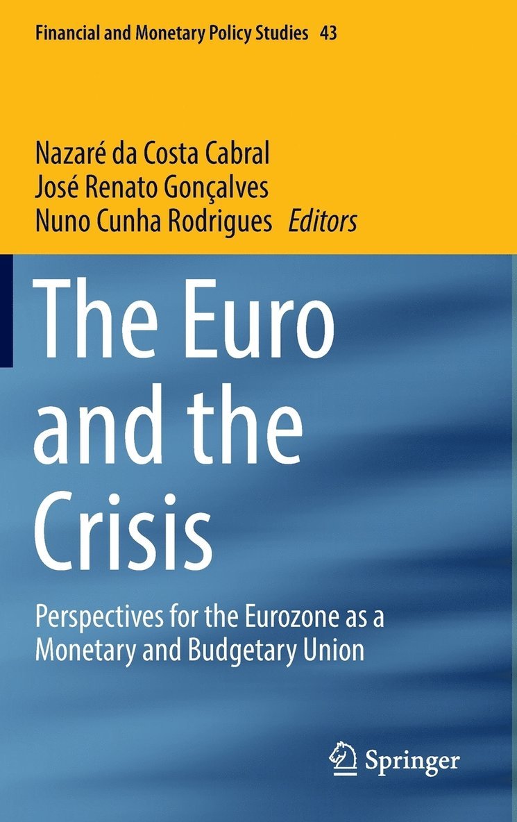 The Euro and the Crisis 1