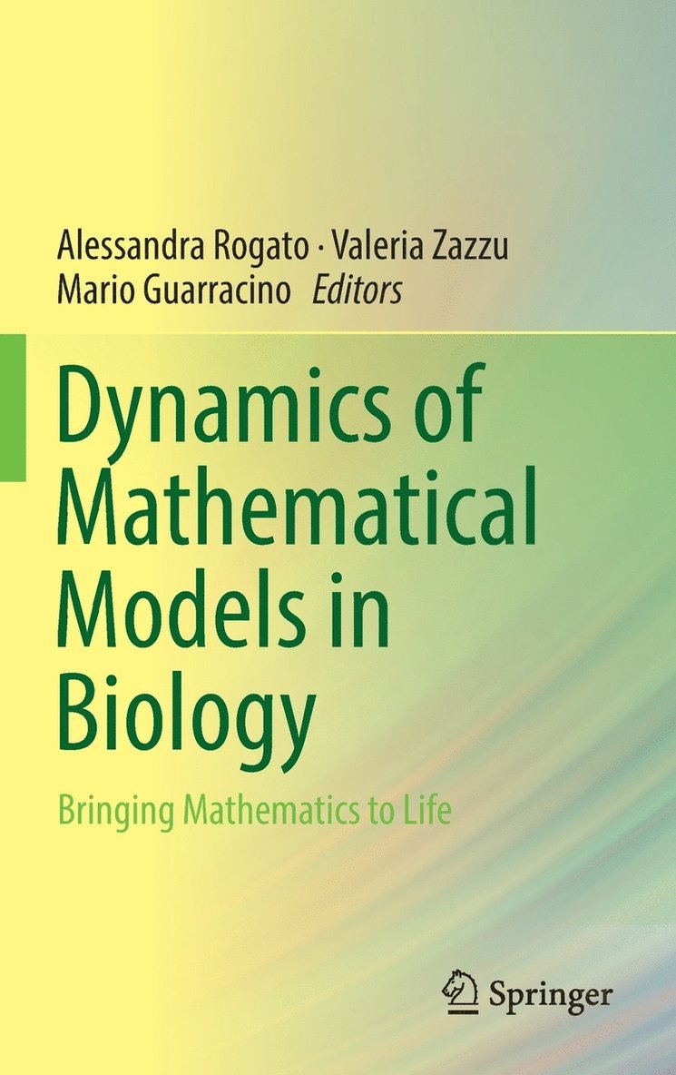 Dynamics of Mathematical Models in Biology 1