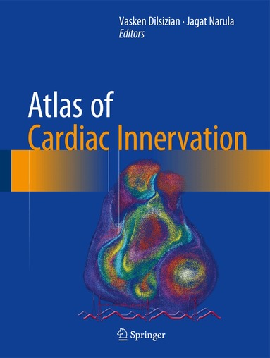 Vasken Dilsizian, Jagat Narula - Atlas of Cardiac Innervation, Inbunden